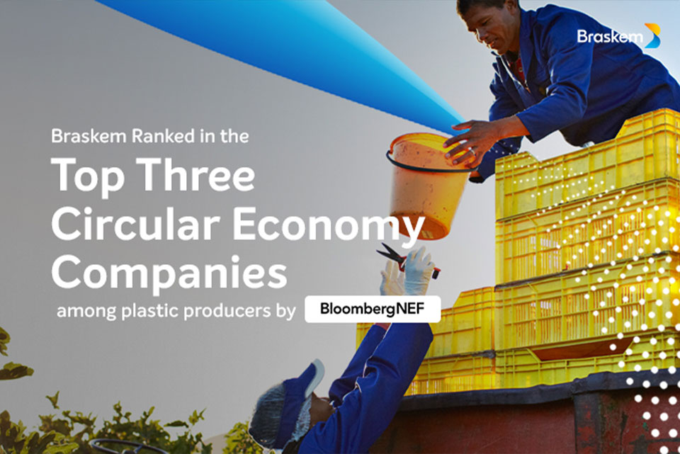 Braskem Ranked In The Top Three Companies In Circular Economy Among Plastic Producers By Bloombergnef